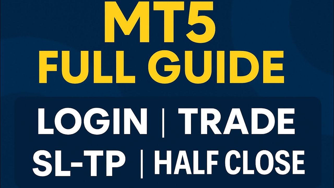 MT5 Full Guide in Hindi | Login, Trade, SL/TP, Half Close - Sab Kuch Step-by-Step!